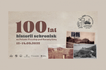 Obchody 100-lecia schronisk na Polanie Przysłop pod Baranią Górą