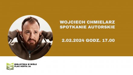 spotkanie autorskie z Wojciechem Chmielarzem