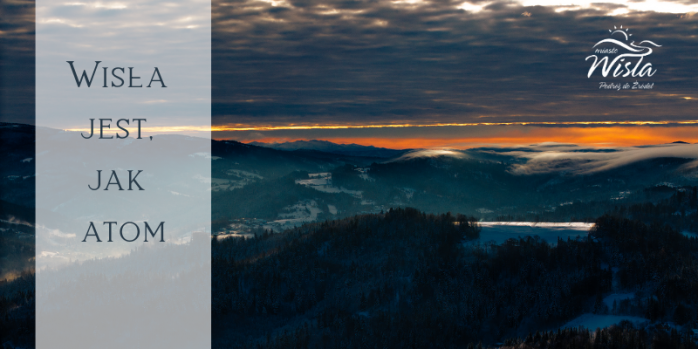 Wisła jest, jak atom