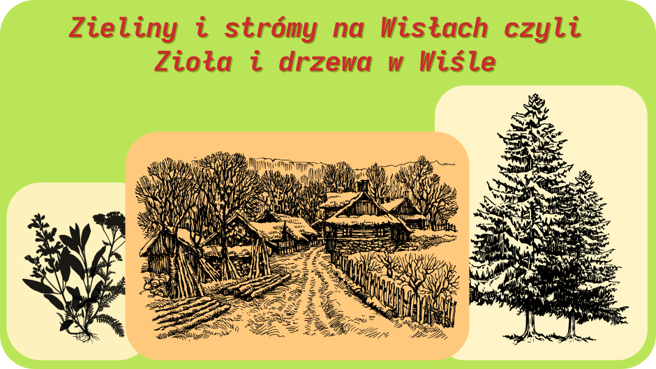 Wystawa "Zieliny i strómy na Wisłach..."