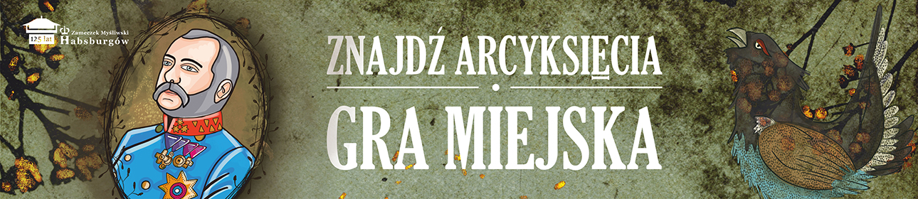 gra miejska "Znajdź Arcyksięcia"